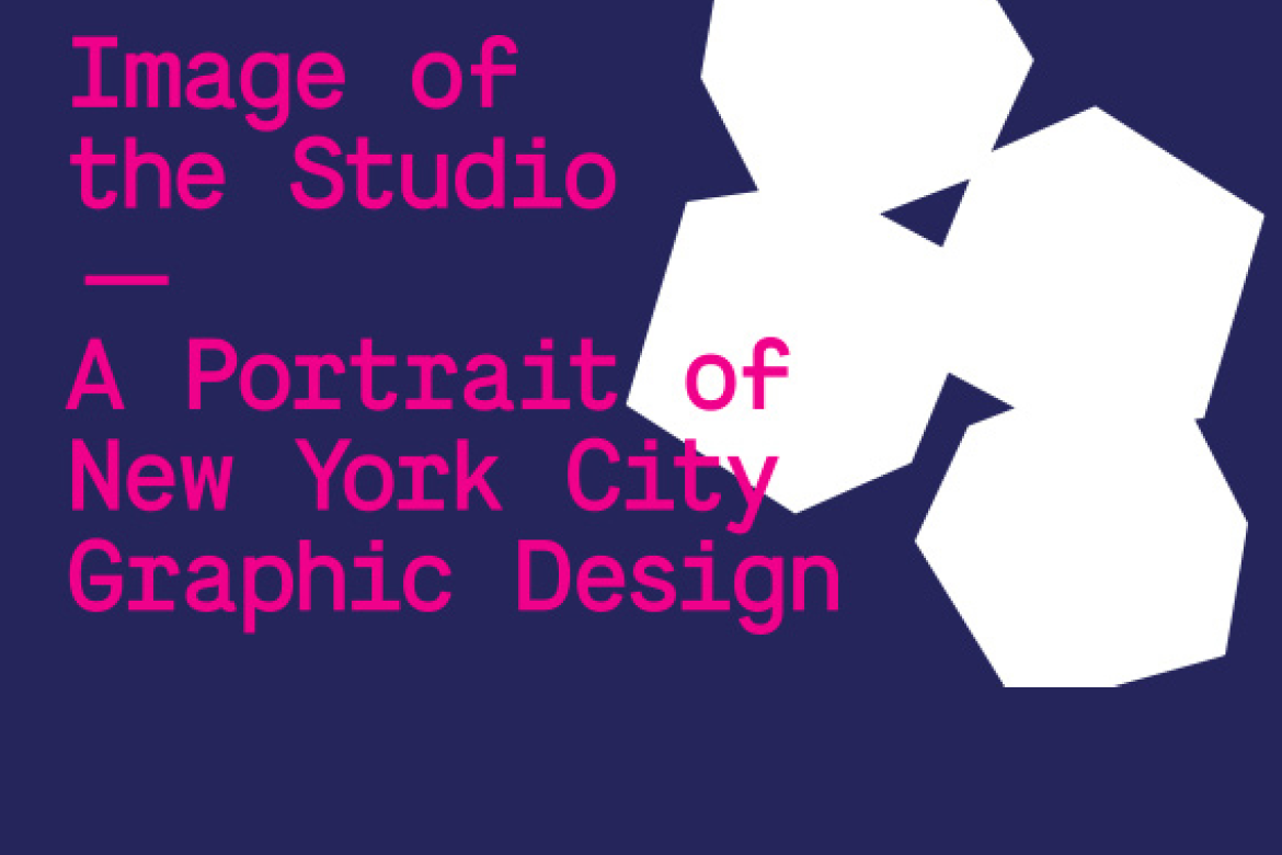 Image of the Studio: A Portrait of New York City Graphic Design — 2x4